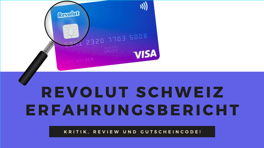 Revolut Switzerland Field Report and Review 2020 Test