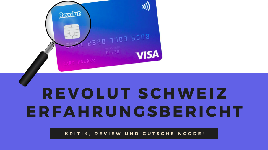 Revolut Schweiz Erfahrungsbericht und Review 2020 Test