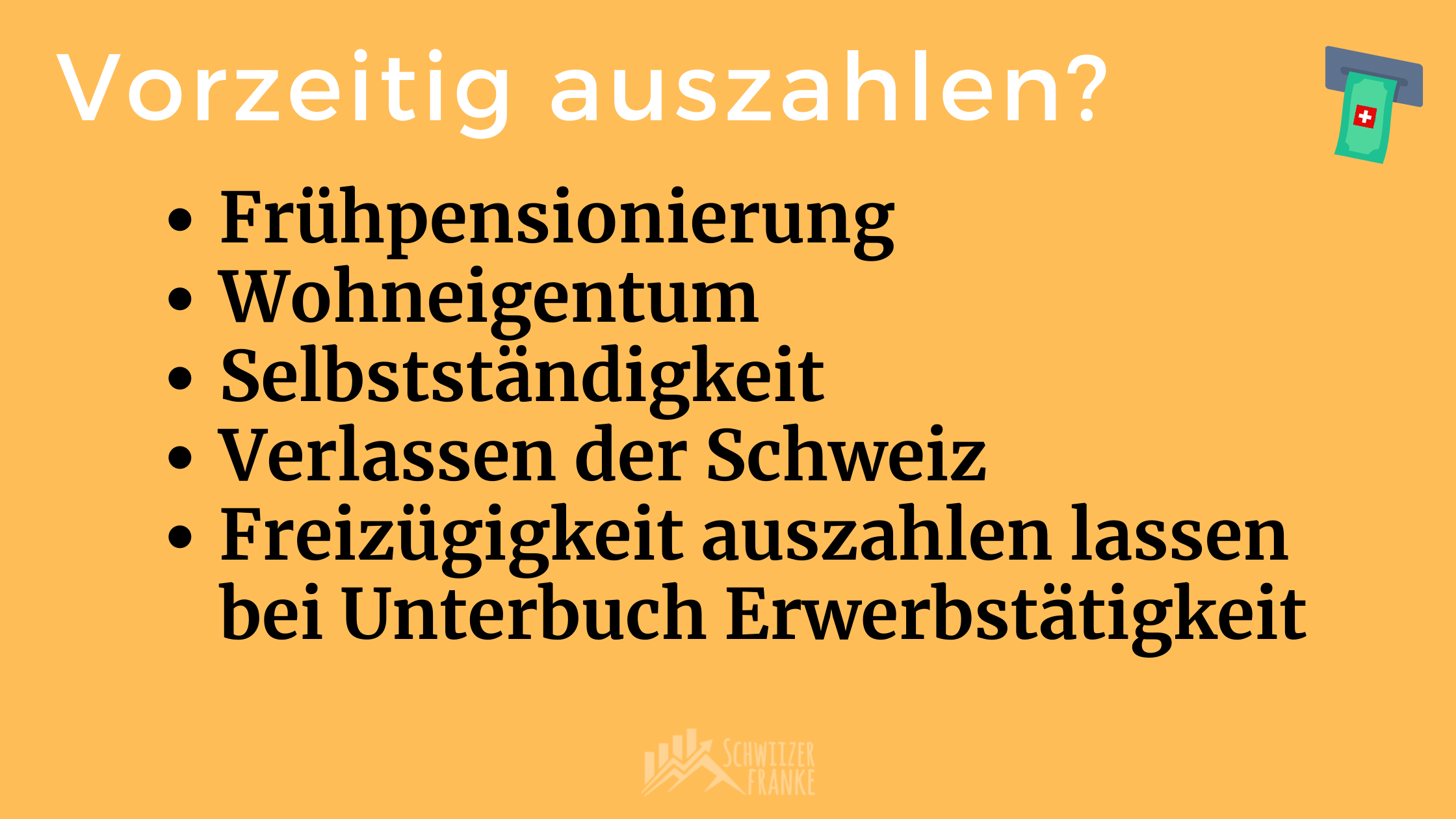 Pensionskasse auszahlen wann möglich wenn BVG ausbezahlen Schweizer 2 säule auszahlen zweite