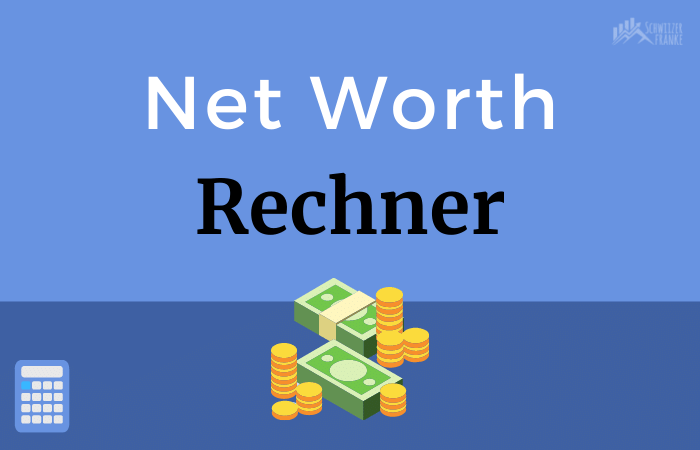 net worth rechner reinvermögen rechner berechnen schweiz formel tool excel net worh calculator