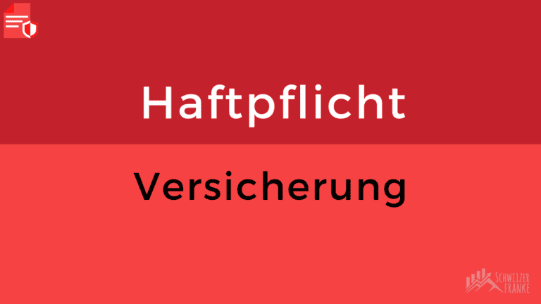 haftpflichtversicherung schweiz vergleich Haftpflichtversicherung vergleich Versicherungsvergleich schweiz