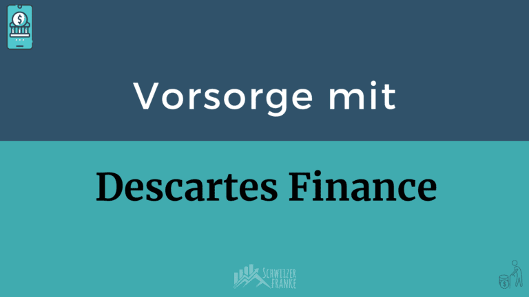 Descartes Finance pension experience Descartes Finance fees descartes pension Descartes Finance sustainable pillar 3a review
