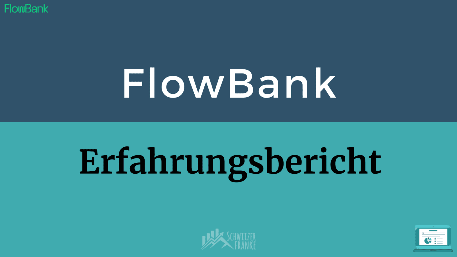 FlowBank Erfahrungen Schweiz 20