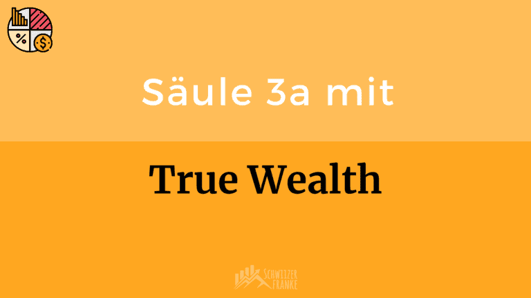 True Wealth pillar 3a experience true wealth pillar 3a fees review experience report pillar 3a truewealth pillar 3a