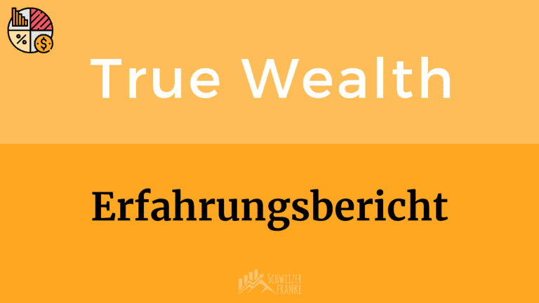 Truewealth experience report 2024 True Wealth Review from Truewealth Test Alternative ETF savings plan Switzerland