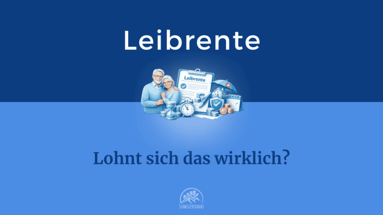 leibrente schweiz vergleich leibrente erklärt was ist das