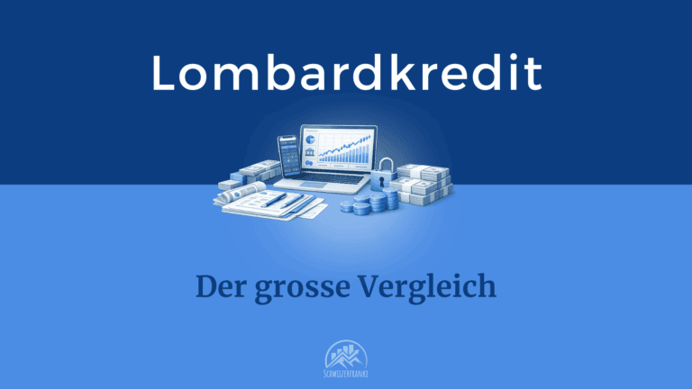 lombardkredit schweiz vergleich alternativen test erfahrungen kosten