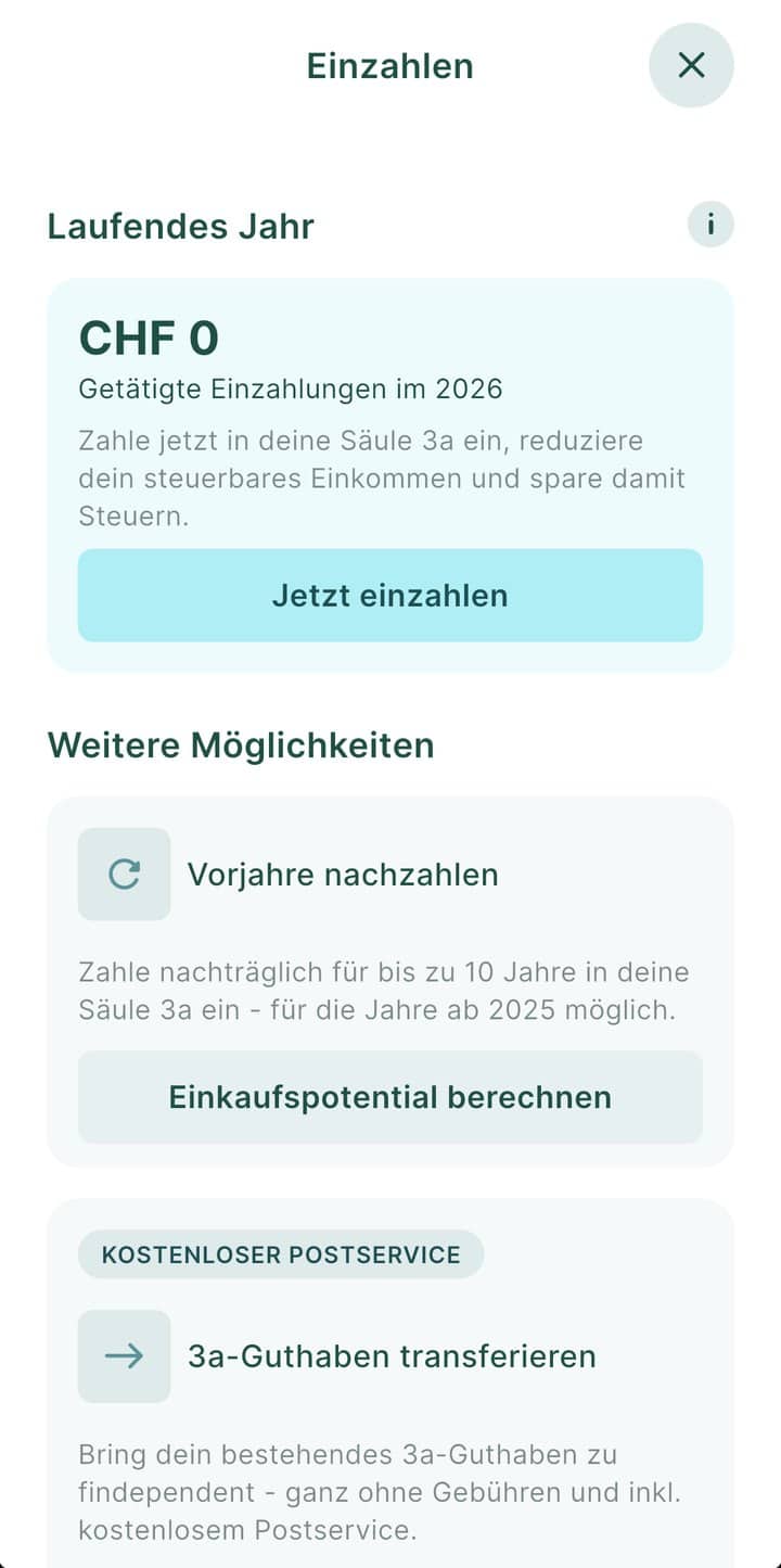 findependent Säule 3a: Erfahrungen, Gebühren und Strategien im Test 11 findependent App: Einzahlen, Vorjahre nachzahlen und 3a-Guthaben transferieren